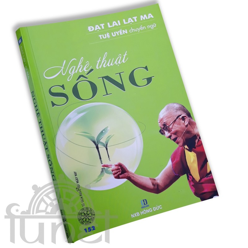 Nghệ Thuật Sống - Đạt Lai Lạt Ma (Đạo Phật Ngày Nay)